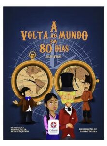 A volta ao mundo em 80 dias - Jukio Verne - Estrela Cultural